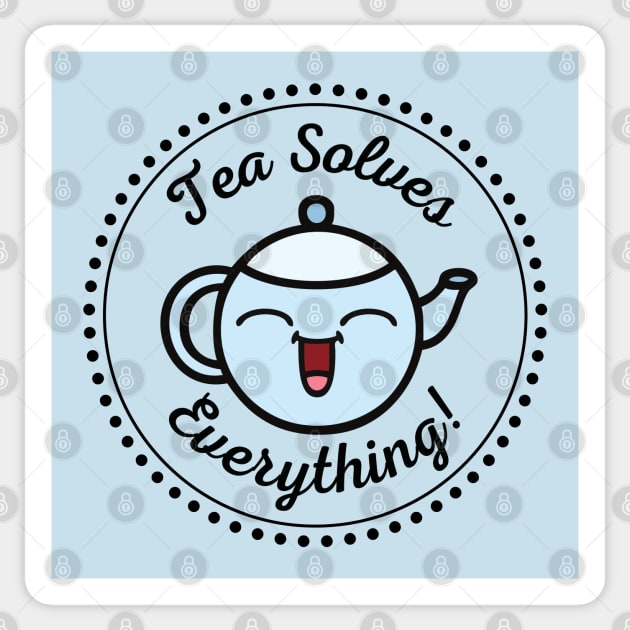 Tea solves everything Sticker by CuppaDesignsCo